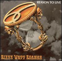 [Sixty Watt Shaman Reason to Live Album Cover]