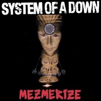 [System Of A Down  Mezmerize Album Cover]