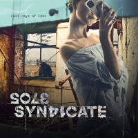[Sole Syndicate Last Days of Eden Album Cover]