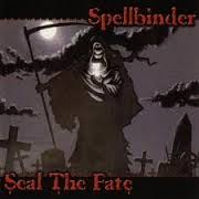 [Spellbinder Seal the Fate Album Cover]