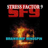 Stress Factor 9 Brainwarp Mindspin Album Cover