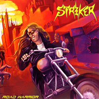 [Striker Road Warrior  Album Cover]