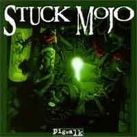 Stuck Mojo Pig Walk Album Cover