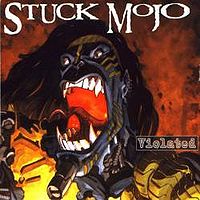 Stuck Mojo Violated Album Cover