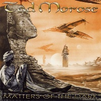 [Tad Morose Matters of the Dark Album Cover]