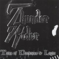 [Thunder Rider Tales of Darkness and Light  Album Cover]