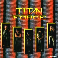 [Titan Force Titan Force Album Cover]