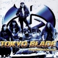 [Tokyo Blade Pumphouse Album Cover]