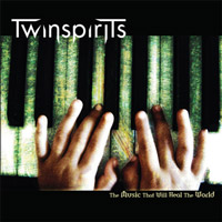 [Twinspirits The Music That Will Heal The World Album Cover]