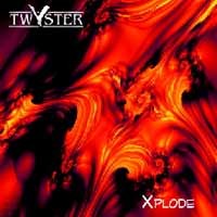 Twyster Xplode Album Cover