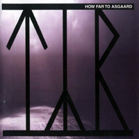 TYR How Far To Asgaard Album Cover
