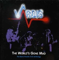 [Vardis The World's Gone Mad - The Best Of Vardis 2-CD Anthology Album Cover]