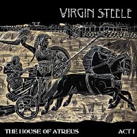 Virgin Steele The House of Atreus: Act I Album Cover